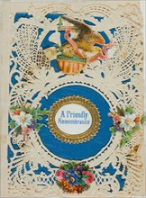 A Friendly Remembrance (valentine), n.d., Unknown Artist, American or English, 19th century, United