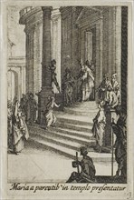 The Virgin Mary Presented at the Temple, from The Life of the Virgin, n.d., Jacques Callot, French,