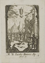 Martyrdom of Saint James the Major, plate four from The Martyrdoms of the Apostles, n.d., Jacques
