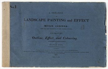 A Treatise on Landscape Painting and Effect in Water Colours: From the First Rudiments, to the