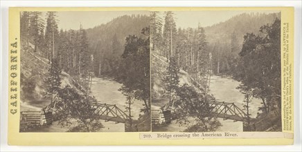Bridge Crossing the American River, California, 1864, Lawrence & Houseworth, American, active