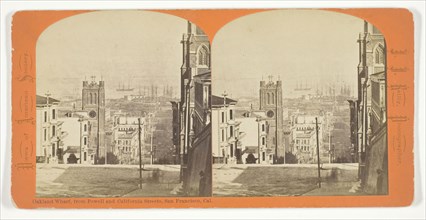 Oakland Wharf, from Powell and California Streets, San Francisco, California, 1870/76, John J.