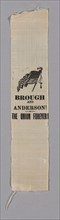 Campaign Ribbon, 1863, United States, Silk, plain weave, printed, two selvages present, 23.1 x 4.9