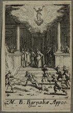 Jacques Callot, French, 1592-1635, Martyre de. St. Barnabe, between 1630 and 1635, etching printed