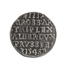 trojak, Schilling, Maciej mintmaster; co-creator; Albrecht Hohenzollern Prince of Prussia;