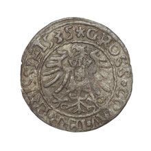 Prussian grosz - forgery; Sigismund I the Old (King of Poland; 1506–1548) (for the original);