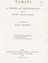Tahiti. A Series of Photographs taken by Colonel Stuart-Wortley, book, inscription: 'To William