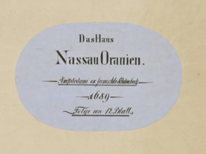 Das Haus, Nassau Oranien, Amstelodami ex formis Adr Schönebeek, 1689, Folge von 12 Blatt, Comites