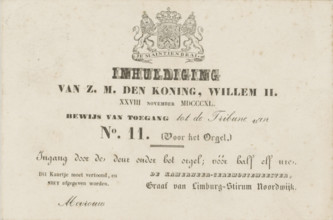 Inauguration of H.M. the King, William II. XXVIII November MDCCCXL. Proof of admission to Tribune