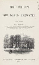 The home life of Sir David Brewster, book, writer (clerical worker): Margaret Maria Gordon,