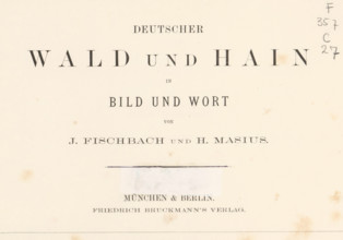Deutscher Wald und Hain in Wort und Bild, book, painter: Johann Fischbach, writer (clerical