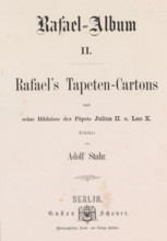 Rafael-Album II, book, writer (clerical worker): Adolf Stahr, printer (person): G. Bernstein,