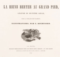 Title page for: Jacques Collin de Plancy, La Reine Berthe au grand pied, 1842, Landscape with