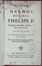 DICHIS Y HECHOS DE FELIPE II EL PRUDENTE
MADRID, BIBLIOTECA NACIONAL
MADRID