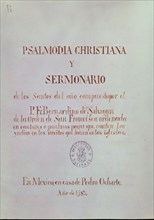 SAHAGUN BERNARDINO DE 1499-1590
PSALMODIA CRISTIANA DE LOS SANTOS 1583 -IMPRESO EN MEJICO EN CASA
