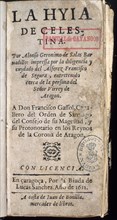 SALAS BARBADILL
LA HIJA DE LA CELESTINA
MADRID, BIBLIOTECA NACIONAL RAROS
MADRID