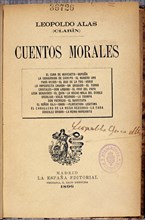 ALAS CLARIN LEOPOLDO 1852/1901
CUENTOS MORALES- 1896
MADRID, BIBLIOTECA NACIONAL
MADRID

This