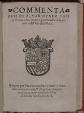 NUÑEZ CABEZA DE VACA
COMENTARIOS  (ED 1555)  R/1336
MADRID, BIBLIOTECA NACIONAL