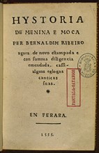RIBEIRO BERNARDIM 1482/1552
HISTORIA DE MENINA E MOÇA - 1555   R/11199- LITERATURA