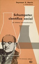 HARRIS SEYMOUR
PORTADA DE SCHUMPETER CIENTIFICO SOCIAL

This image is not downloadable. Contact
