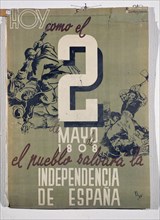 Aujourd'hui, comme pour le 2 mai 1808, le peuple luttera pour l'indépendance de l'Espagne