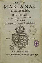 MARIANA JUAN DE 1536/1624
DE REGE ET REGIS INSTITUTIONE-1599-PRIMERA EDICION-S XVII OBRA POLITICA