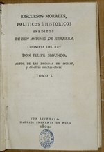 HERRERA Y TORDESILLAS ANTONIO 1549/1625
DISCURSOS MORALES POLITICOS E HISTORICOS-IMPRESA EN