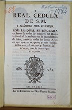 REAL CEDULA-LAS MUJERES PUEDEN TRABAJAR-1784
MADRID, ARCHIVO HISTORICO NACIONAL
MADRID