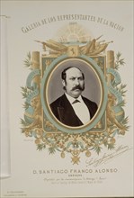 GALERIA REPRESENTANTES DE LA NACION 1869-D.SANTIAGO FRANCO ALONSO-DIPUTADO DE ASTORGA