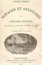 'Voyages et aventures du Capitaine Hatteras : les anglais au Pôle Nord, le désert de glace'