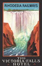 Rhodesia Railways' advert for the Victoria Falls Hotel. An advert distributed by 'Rhodesia