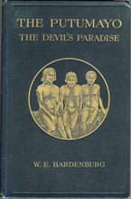 The Putumayo, The Devil's Paradise'. The book jacket of 'The Putumayo, The Devil's Paradise', a