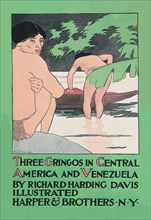 Three Gringos in Central America and Venezuela 1896
