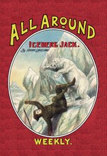 All Around Weekly: Iceberg Jack