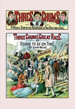 Three Chums: The Great Race, or Bound to Be on Time