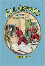 All Around Weekly: Against the Sultan