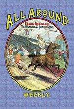 All Around Weekly: Frank Melville, The  Wonder of the Circus Ring