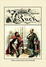 Puck Magazine: Trying to Bulldoze the Governor 1886