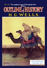 Outline of History by HG Wells, No. 14: Muhammad and Islam 1919