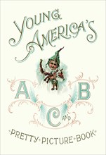 Young America's ABC Pretty Picture Book