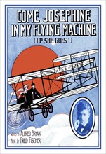 Come Josephine, In My Flying Machine 1910