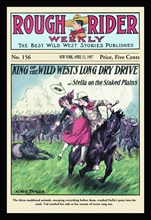 Rough Rider Weekly: King of the Wild West's Long Dry Drive 1907
