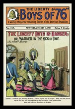 Liberty Boys of "76": The Liberty Boys in Danger 1907