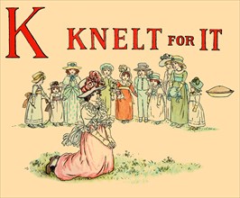 K - Knelt for It 1886
