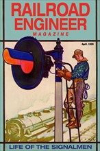 Railroad Engineer Magazine: Life of the Signalmen 1936