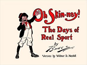 Oh Skin-nay! The Days of Real Sport 1913