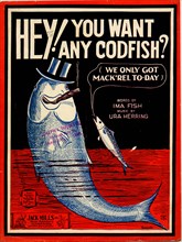 Hey, You Want Any Codfish; we only got Mackerel today