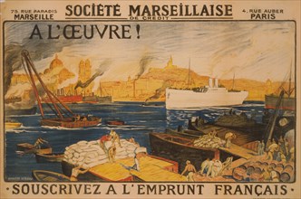 A l'oeuvre! Société Marseillaise de Crédit. Souscrivez a l'Emprunt Français 1920