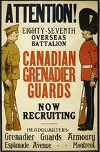 Attention! ... Canadian Grenadier Guards now recruiting  1916