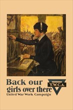 Back our Girls Over There 1918
